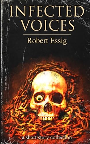 Infected Voices: A Short Story Collection