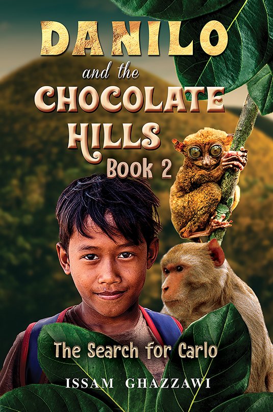 Danilo and the Chocolate Hills Book 2 by Issam Ghazzawi Goodreads