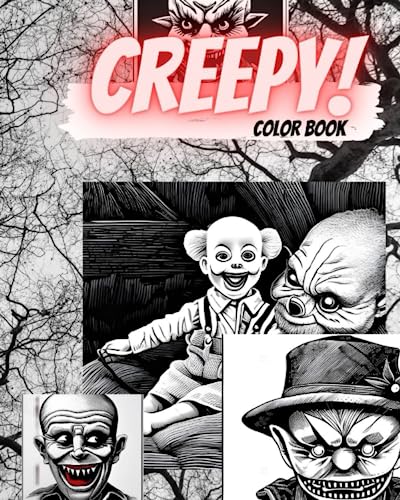 Creepy!Coloring book.A Haunting Coloring Experience: "Dive into the