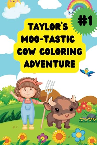 Taylor's Moo-tastic Coloring Adventure by James Jim Mahan | Goodreads