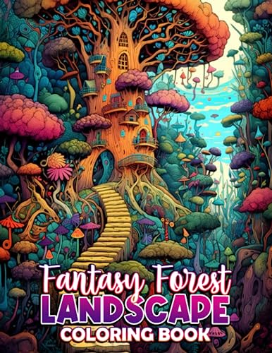 Fantasy Forest Landscape Coloring Book: Indulge in 30 Mysterious ...
