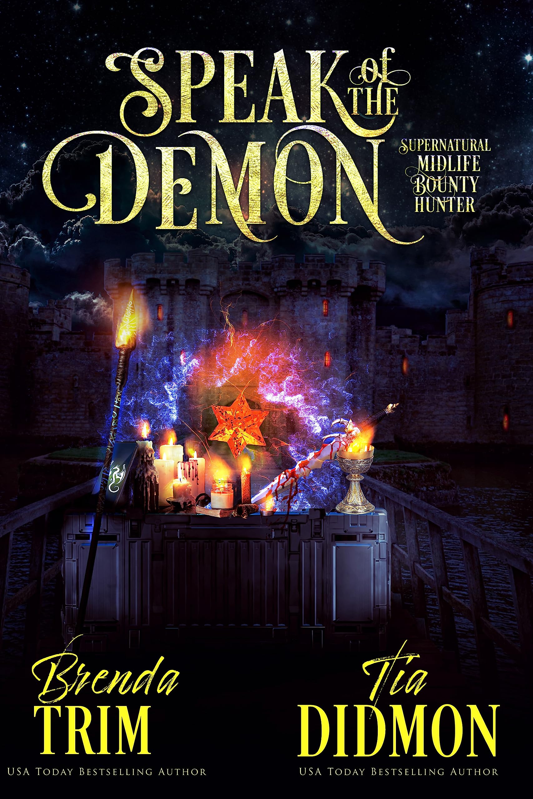 Speak of the Demon: Paranormal Women's Fiction (Supernatural Midlife Bounty Hunter)