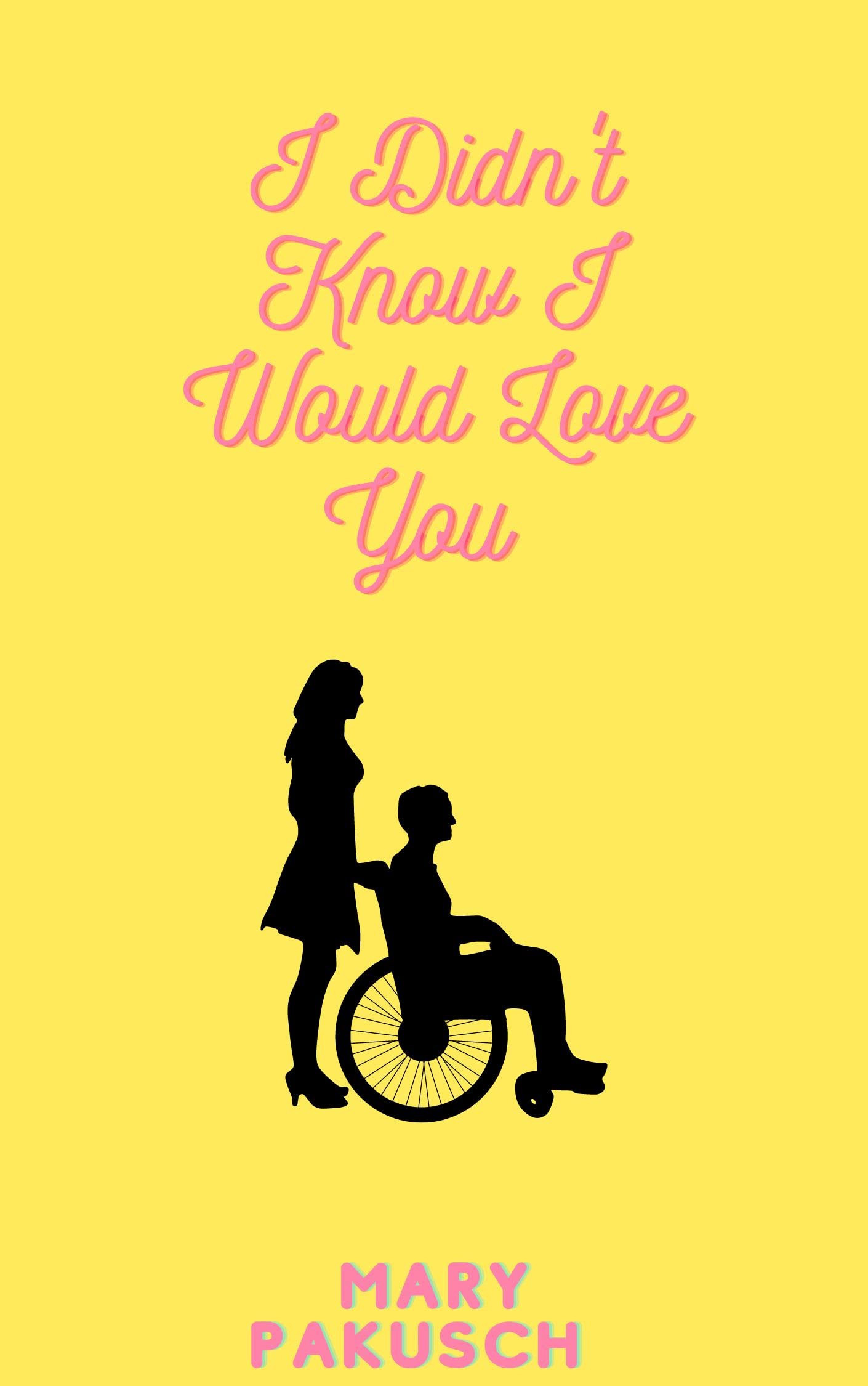 I Didn't Know I Would Love You