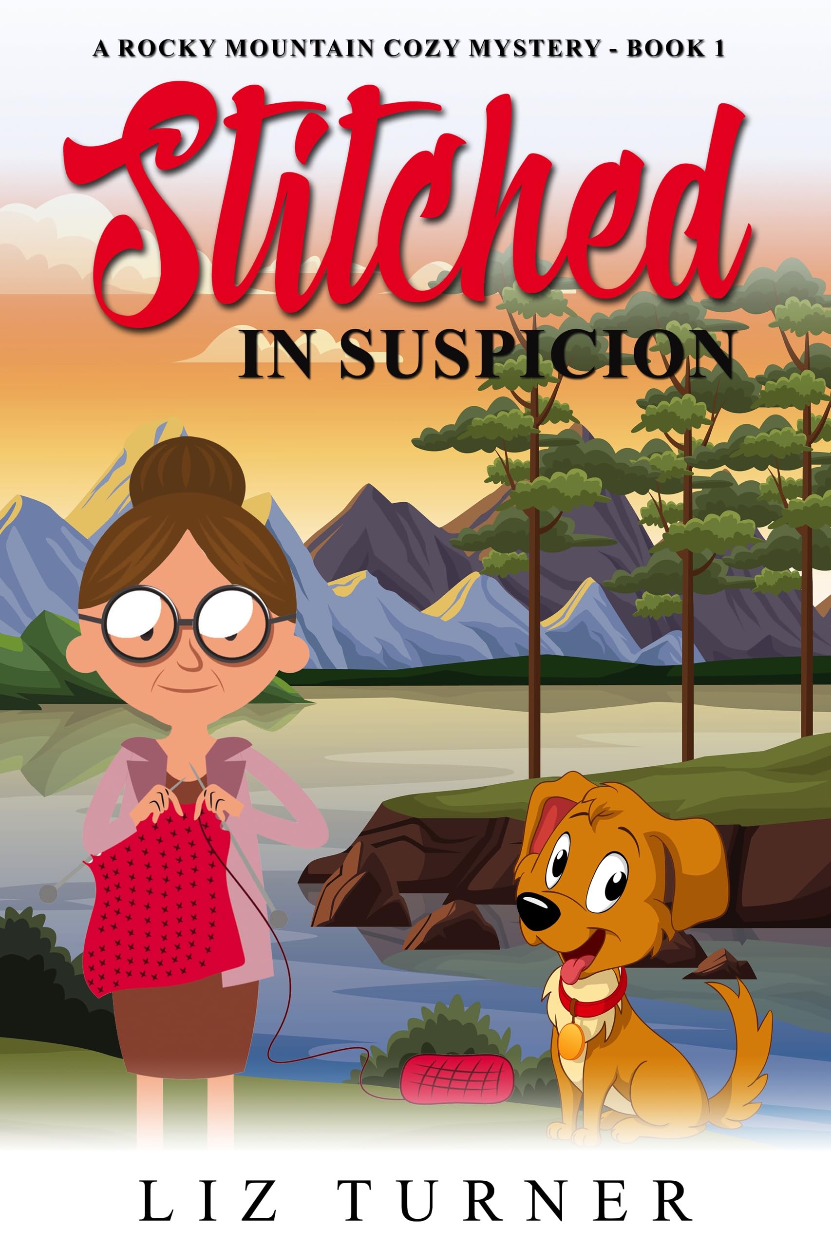 Stitched in Suspicion: A Rocky Mountain Cozy Mystery - Book 1