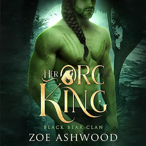 Her Orc King (Bellhaven Clan #1)