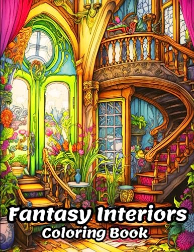 Fantasy Interiors Coloring Book: 85 Beautiful Designs Stress Relaxing ...