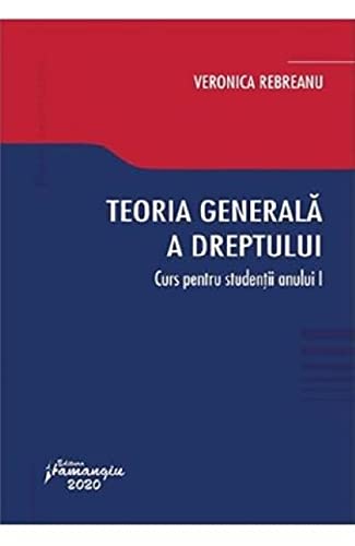 Teoria Generala A Dreptului. Curs Pentru Studentii Anului 1