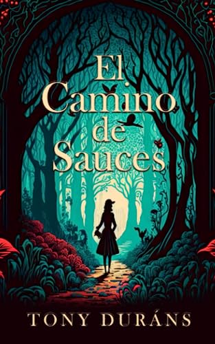 El Camino de Sauces