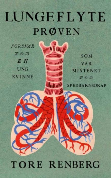 Lungeflyteprøven - forsvar for en ung kvinne som var mistenkt for spedbarnsdrap book cover