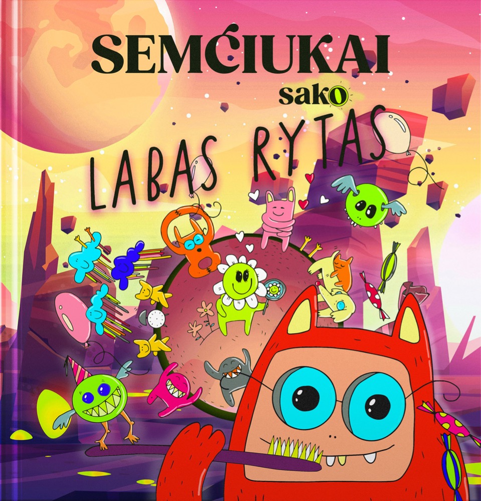Semčiukai sako LABAS RYTAS!