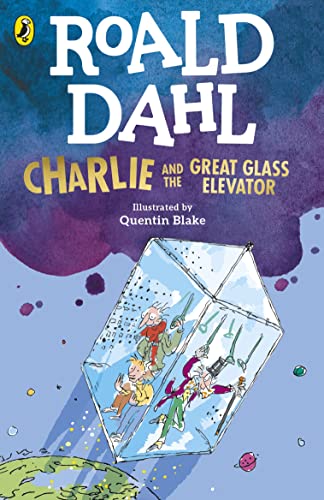 Charlie and the Great Glass Elevator (Charlie Bucket, #2)