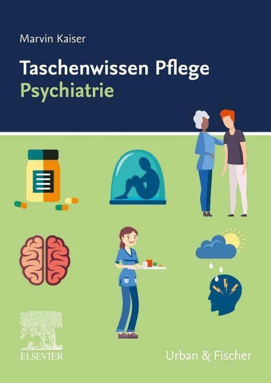 KaiserTaschenwissen Pflege Psychiatrie by unknown author Goodreads
