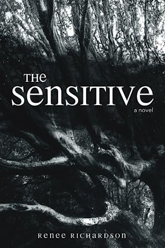 The Sensitive: a novel