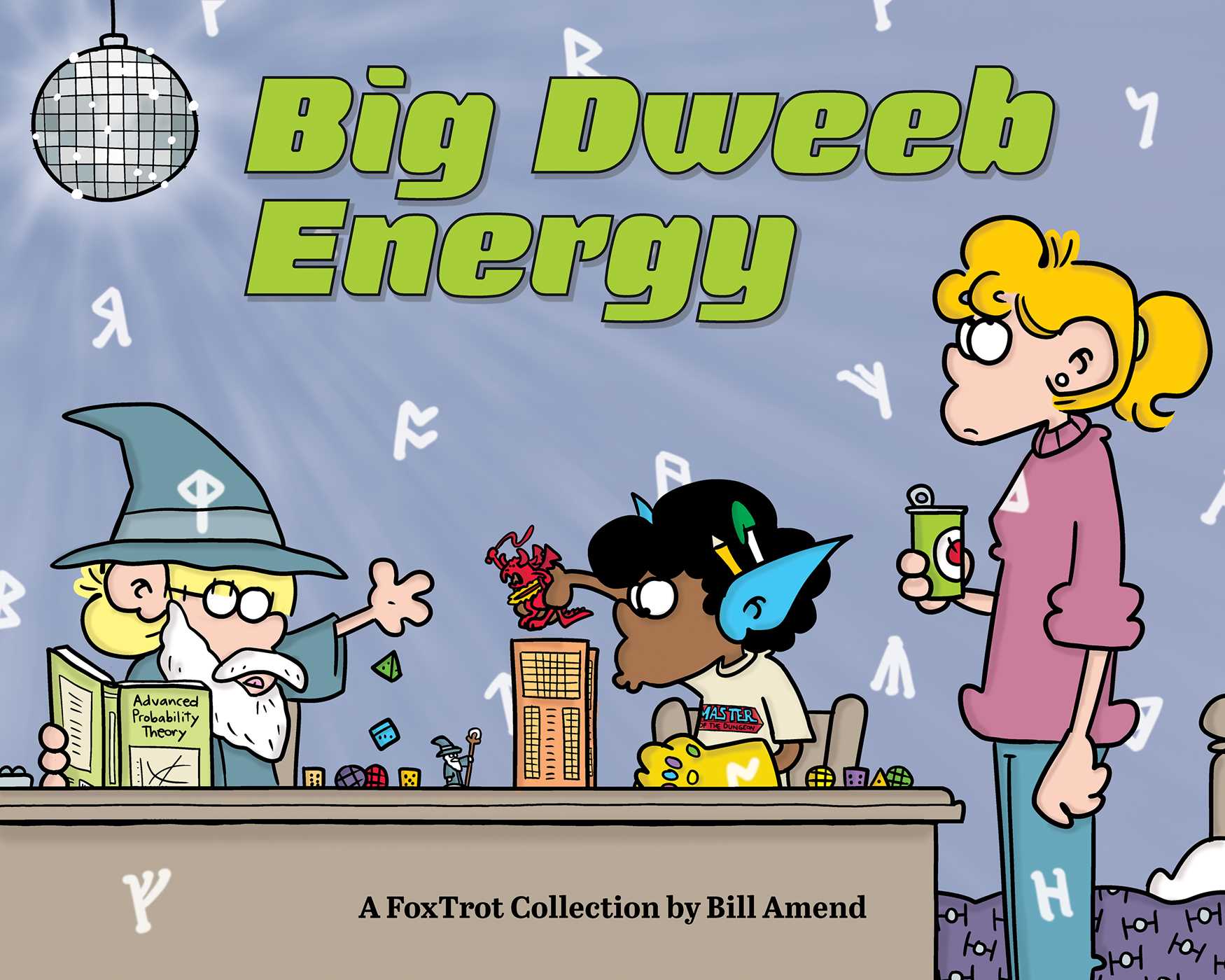 Big Dweeb Energy: A FoxTrot Collection