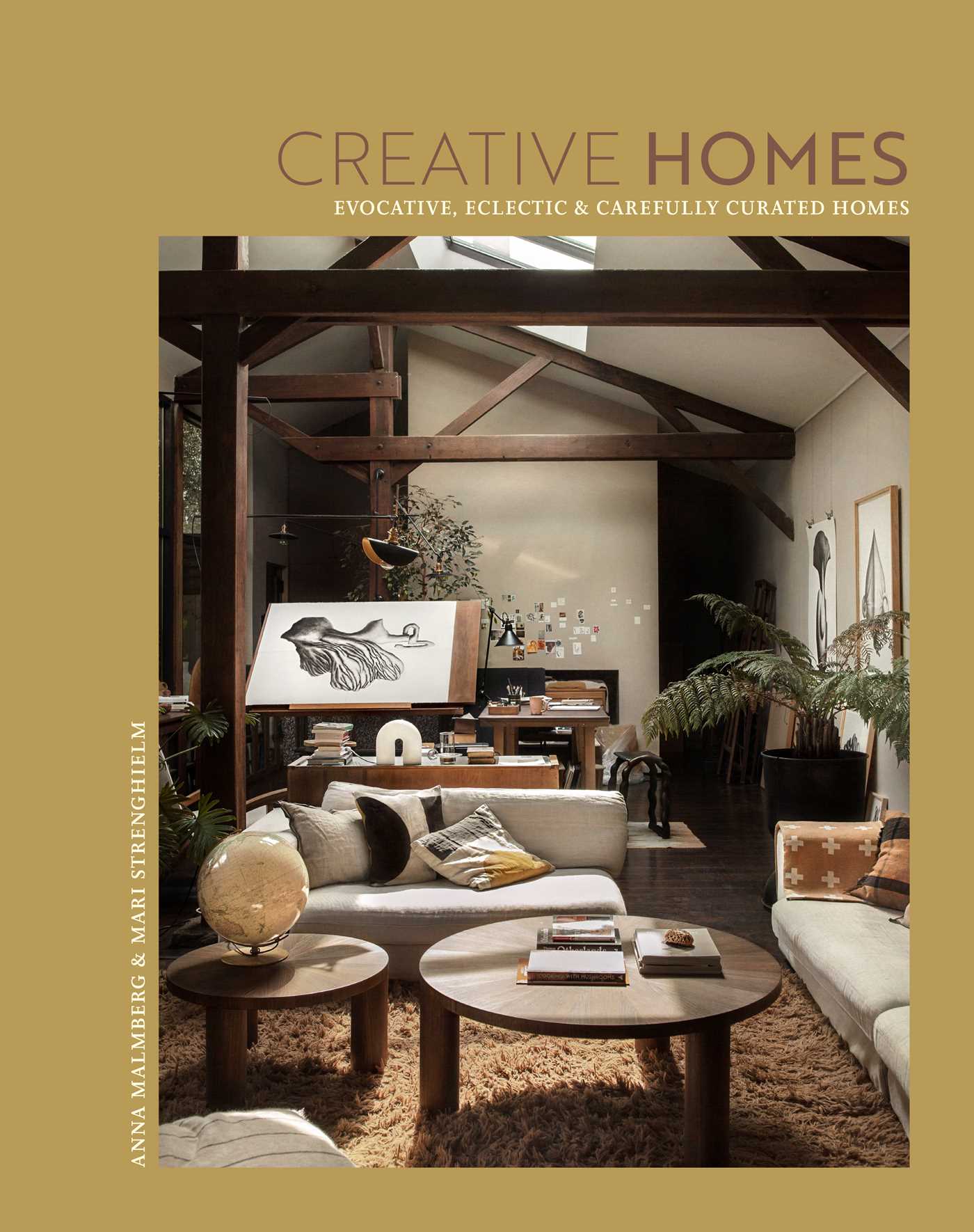 Creative Homes Evocative, eclectic & carefully curated homes by Anna