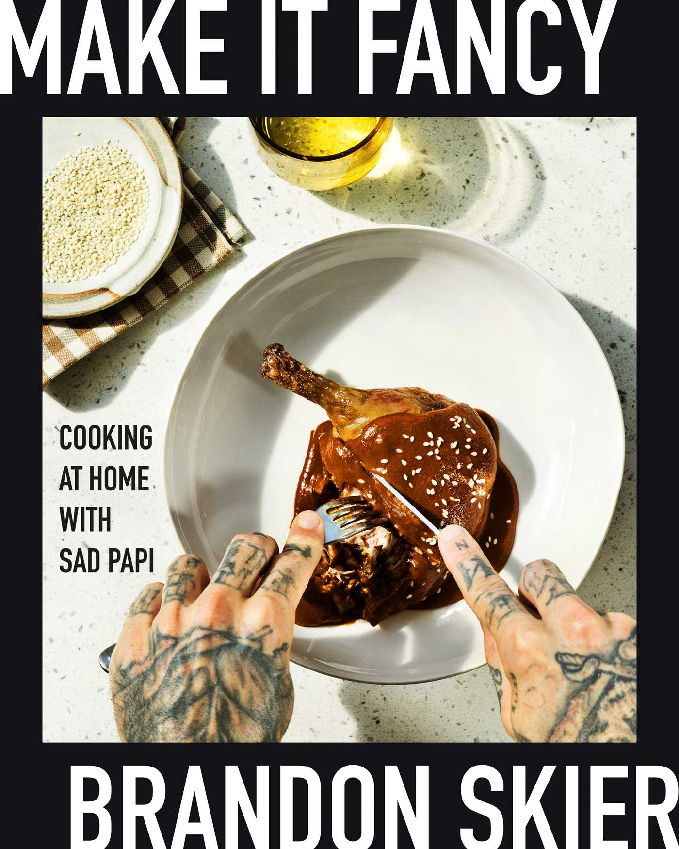 Make It Fancy: Cooking at Home With Sad Papi
