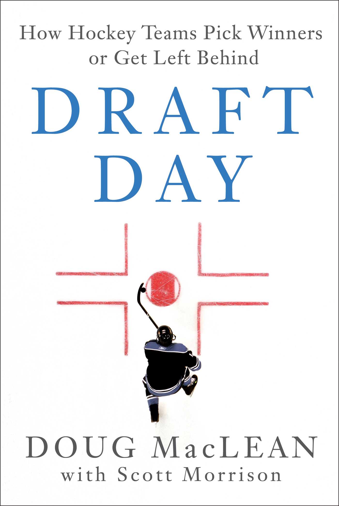 Draft Day: How Hockey Teams Pick Winners or Get Left Behind
