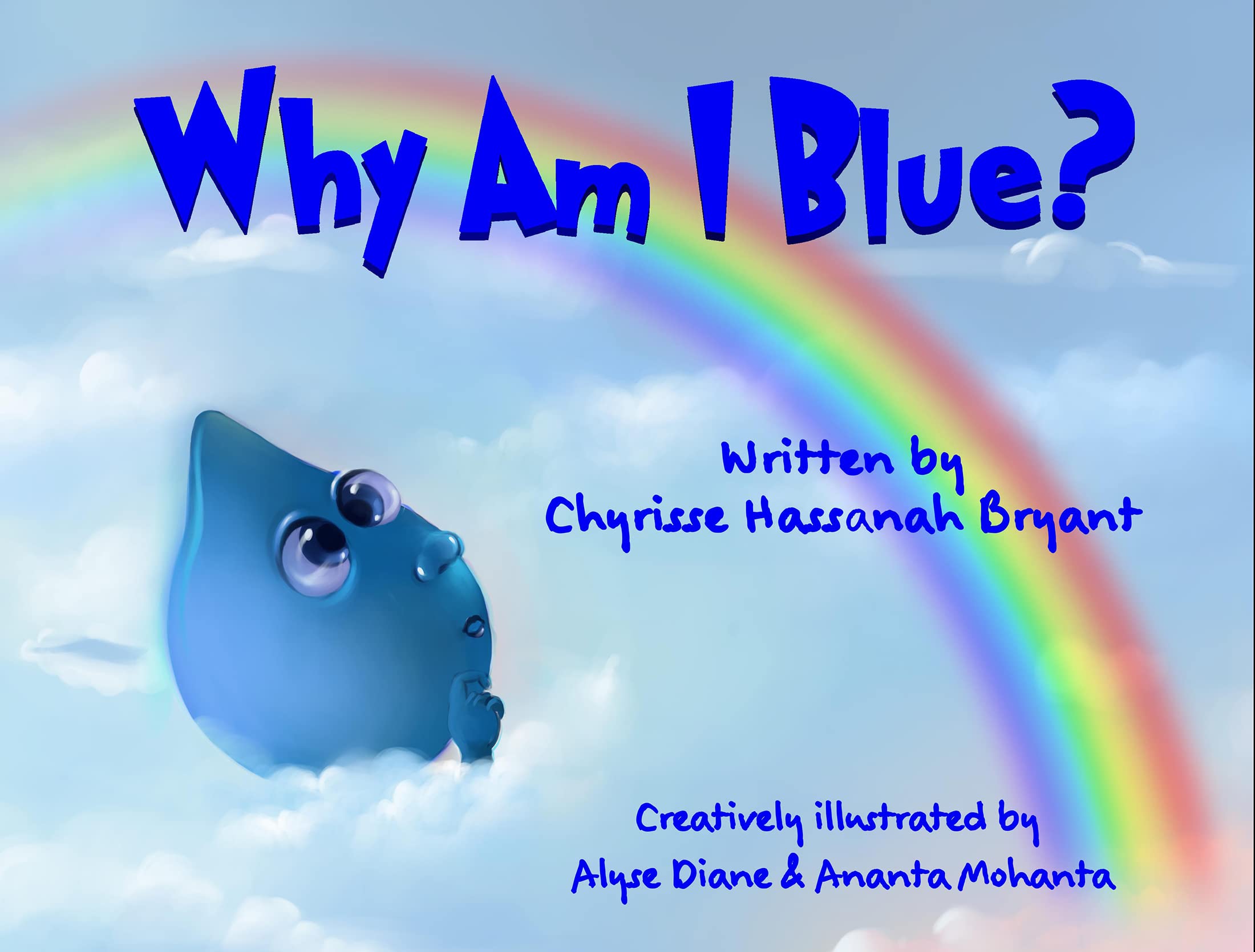 Why Am I Blue? by Chyrisse Hassanah Bryant Goodreads