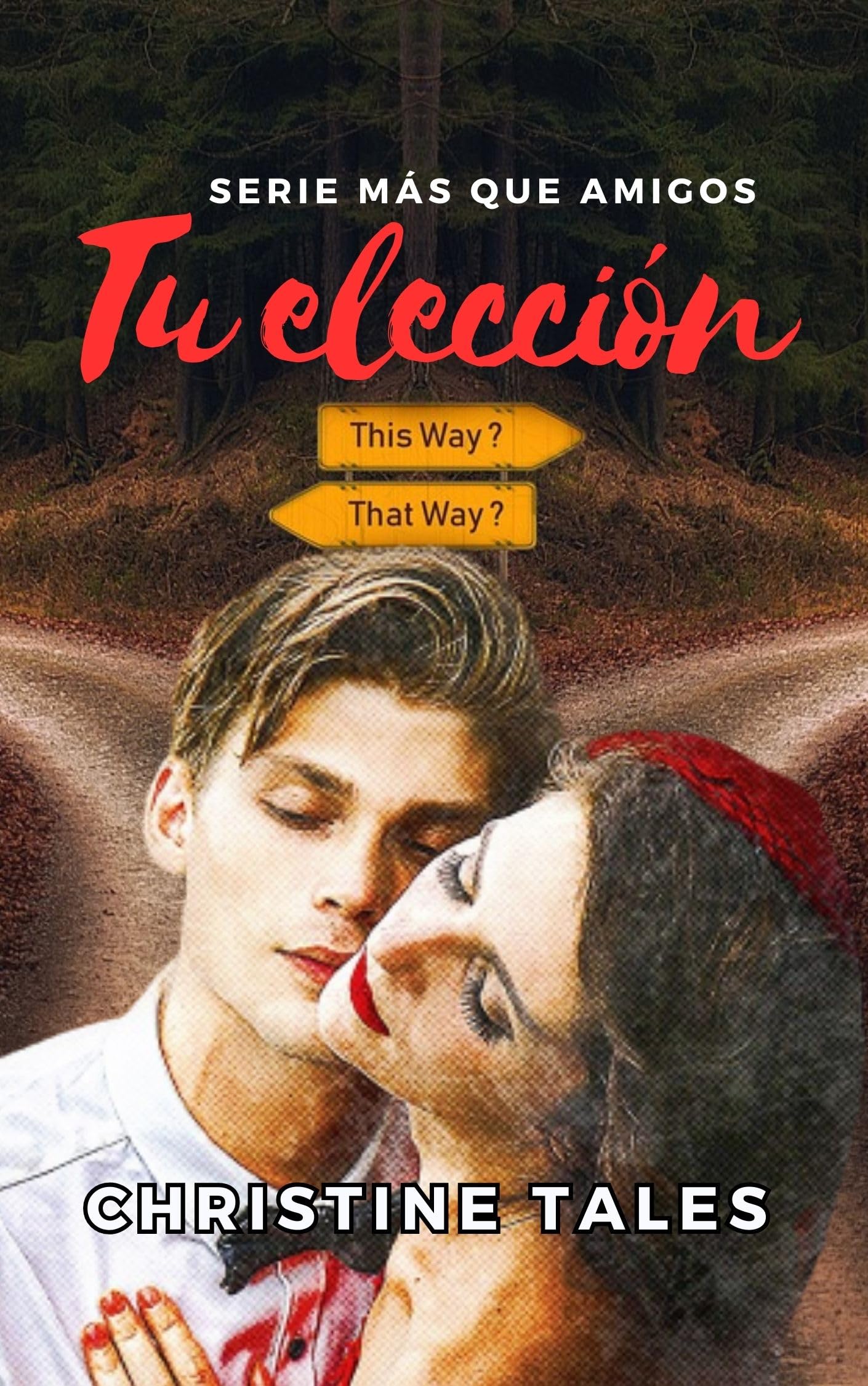 Tu elección (Más que amigos nº 1)