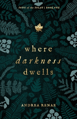 Where Darkness Dwells (Song of the Solas)