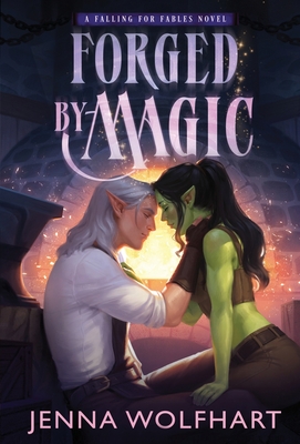 Forged by Magic (Falling for Fables #1)