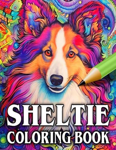 Sheltie Coloring Book: Relax & Unwind with this Gorgeous Collection of
