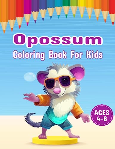 Opossum Coloring Book For Kids: Meet The Playful Opossums And Join ...
