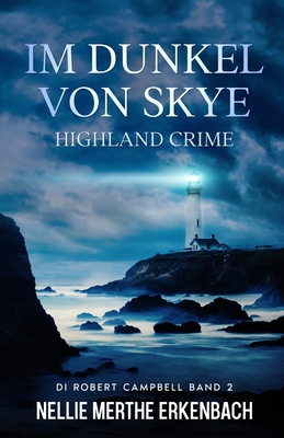 Im Dunkel von Skye: Highland Crime (DI Robert Campbell)