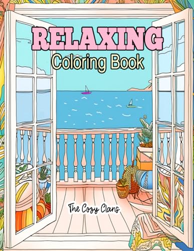 RELAXING COLORING BOOK: Discover Tranquility and Calmness through Art