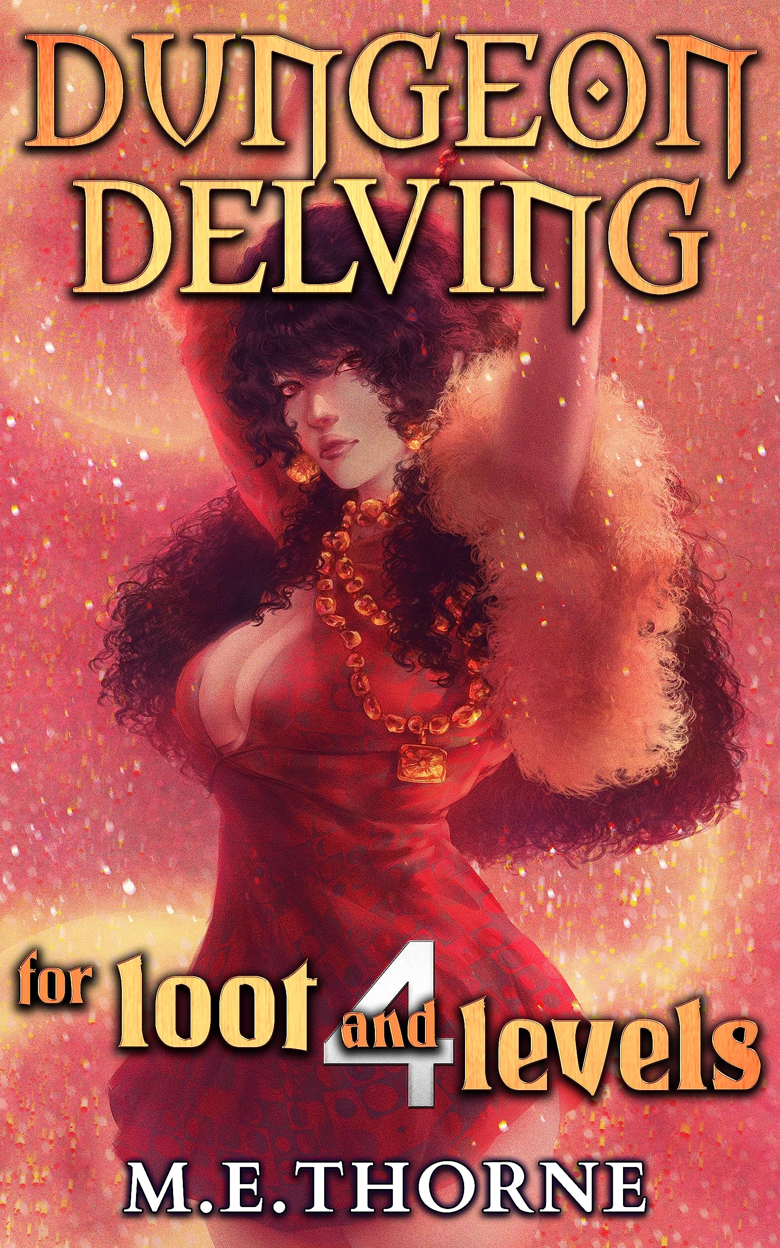 Dungeon Delving for Loot and Levels Vol. 4 book cover