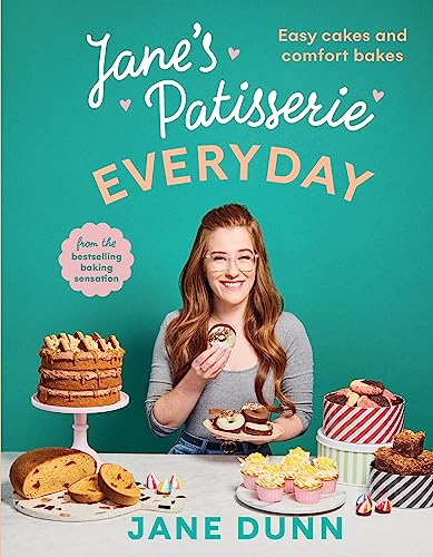 Jane’s Patisserie Everyday: Easy cakes and comfort bakes