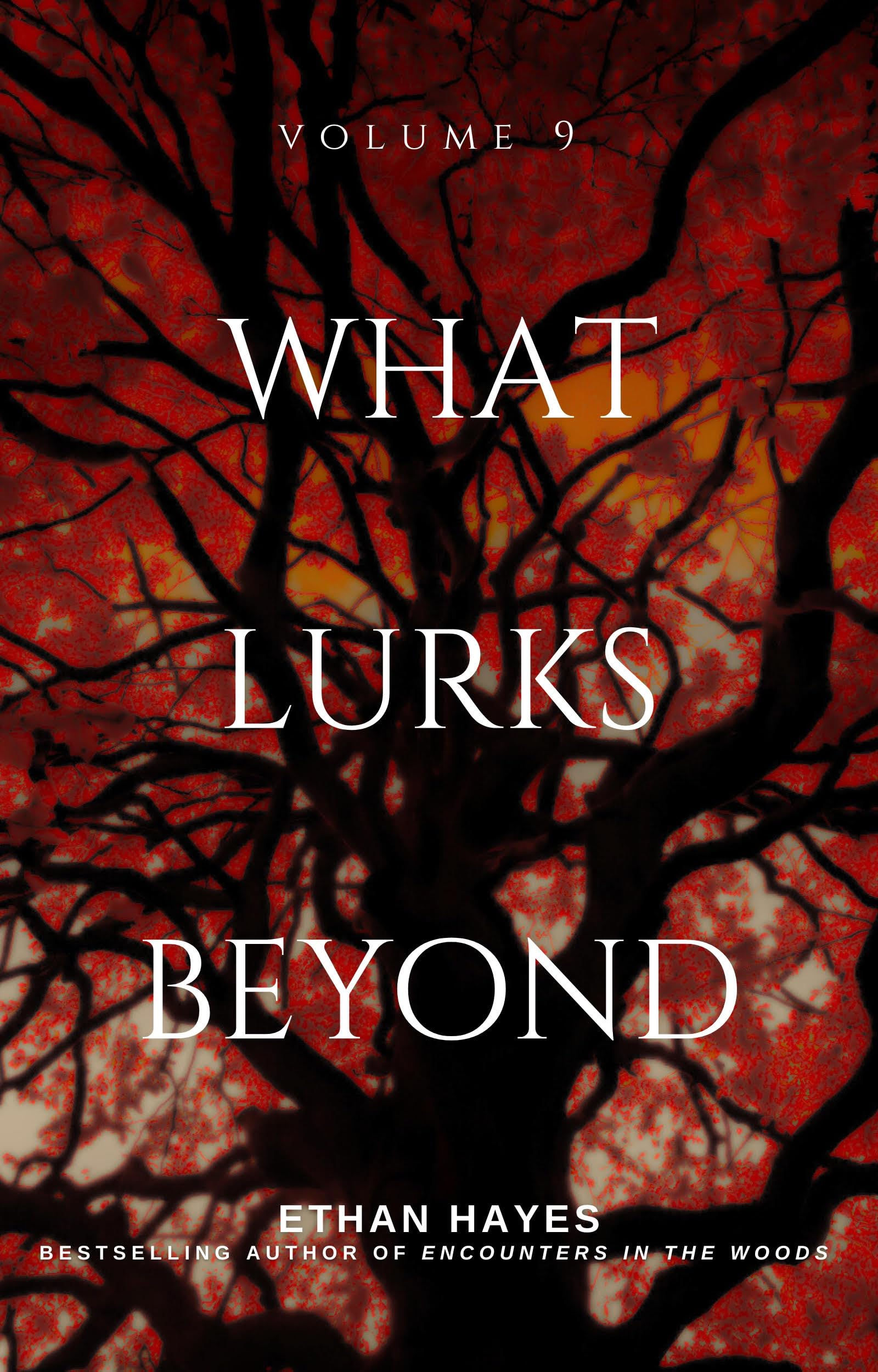 What Lurks Beyond: Volume 9
