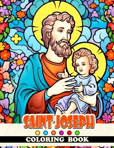 Saint Joseph Coloring Book: 30 distinct and attractive coloring pages