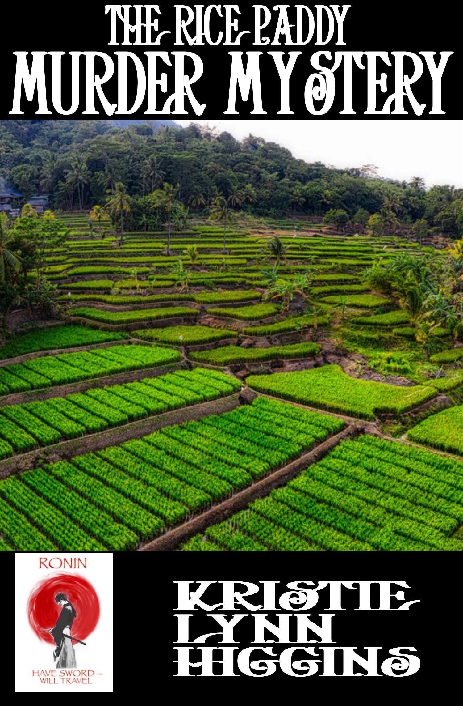 The Rice Paddy Murder Mystery: Ronin Flash Fiction 2023 #4