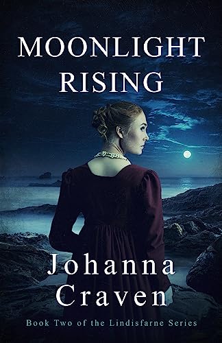 Moonlight Rising: The Lindisfarne Series #2