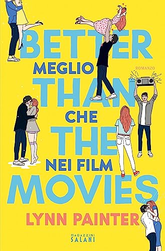 Meglio che nei film (Better than the Movies, #1)