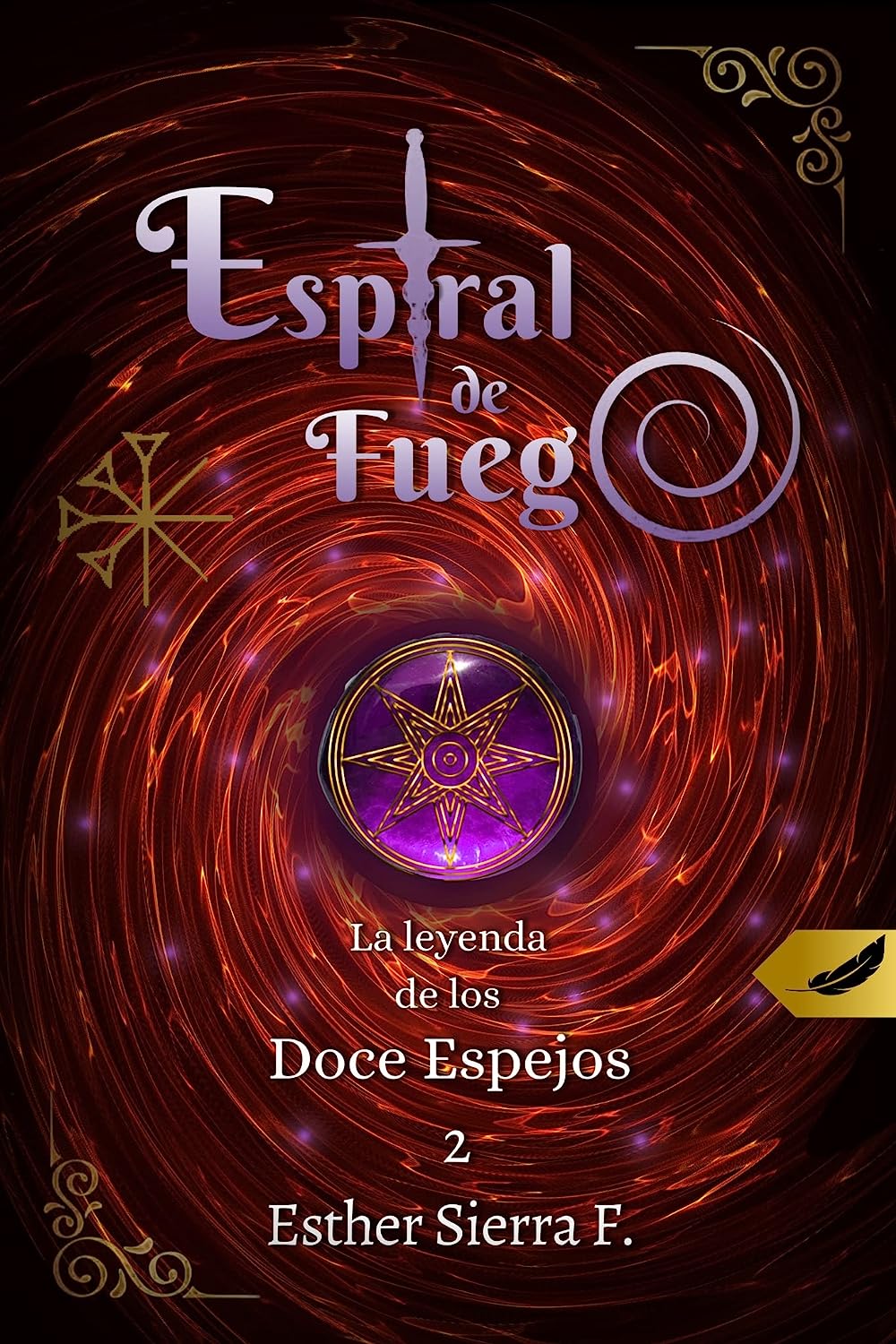 Espiral de Fuego: La leyenda de los Doce Espejos 2