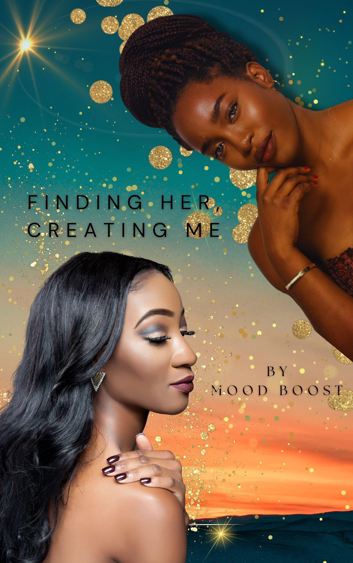 Finding Her, Creating Me: Part 2
