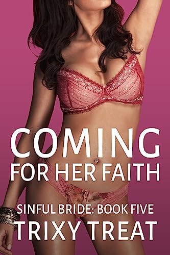 Coming for Her Faith: A Hot Cheating Wife Story