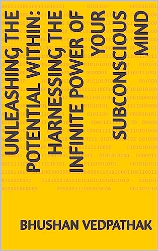 Unleashing the Potential Within: Harnessing the Infinite Power of Your ...