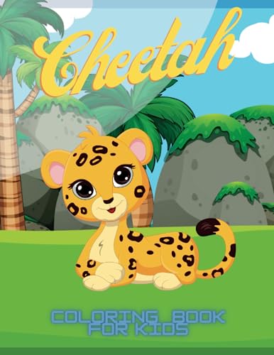 Cheetah coloring book for kids: Discover the Beauty and Grace of