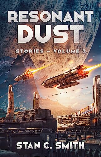 Resonant Dust: Stories - Volume 2