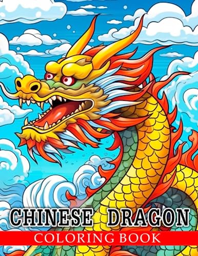 Chinese Dragon Coloring Book: Coloring book featuring 50+ high-quality ...