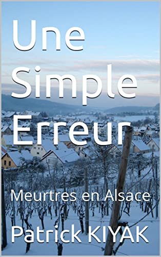 Une Simple Erreur: Meurtres en Alsace