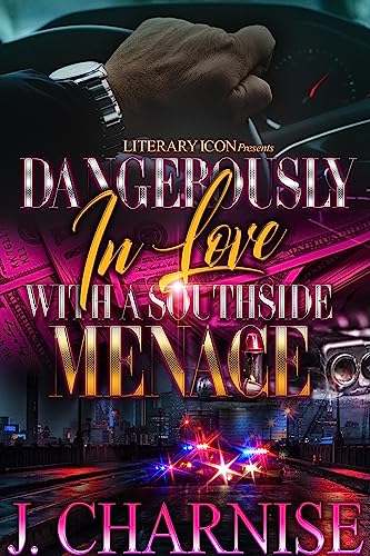 Dangerously In Love With A Southside Menace
