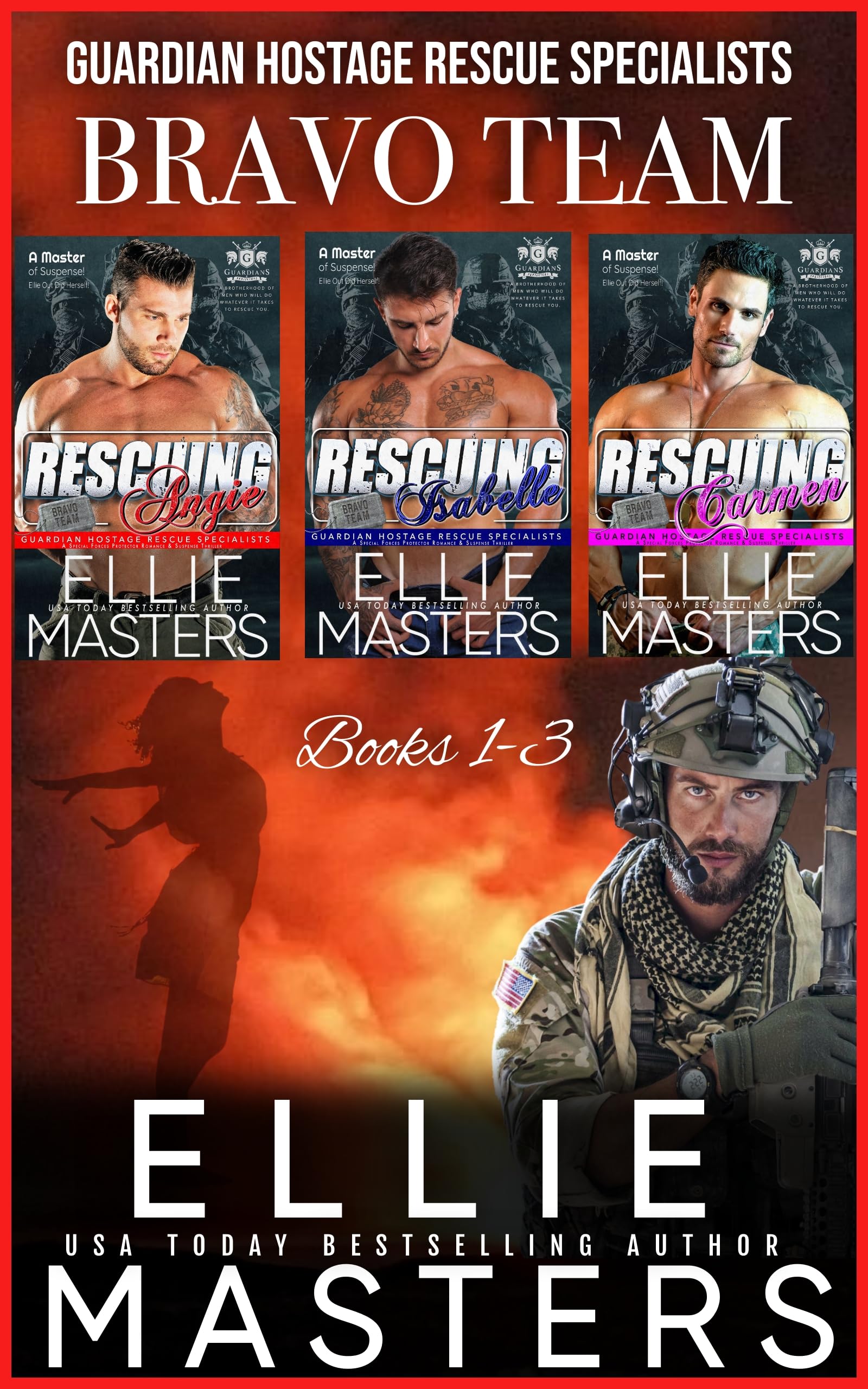 Bravo Team, Books 1-3: Guardian Hostage Rescue Specialists
