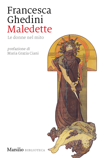 Maledette. Le donne del mito
