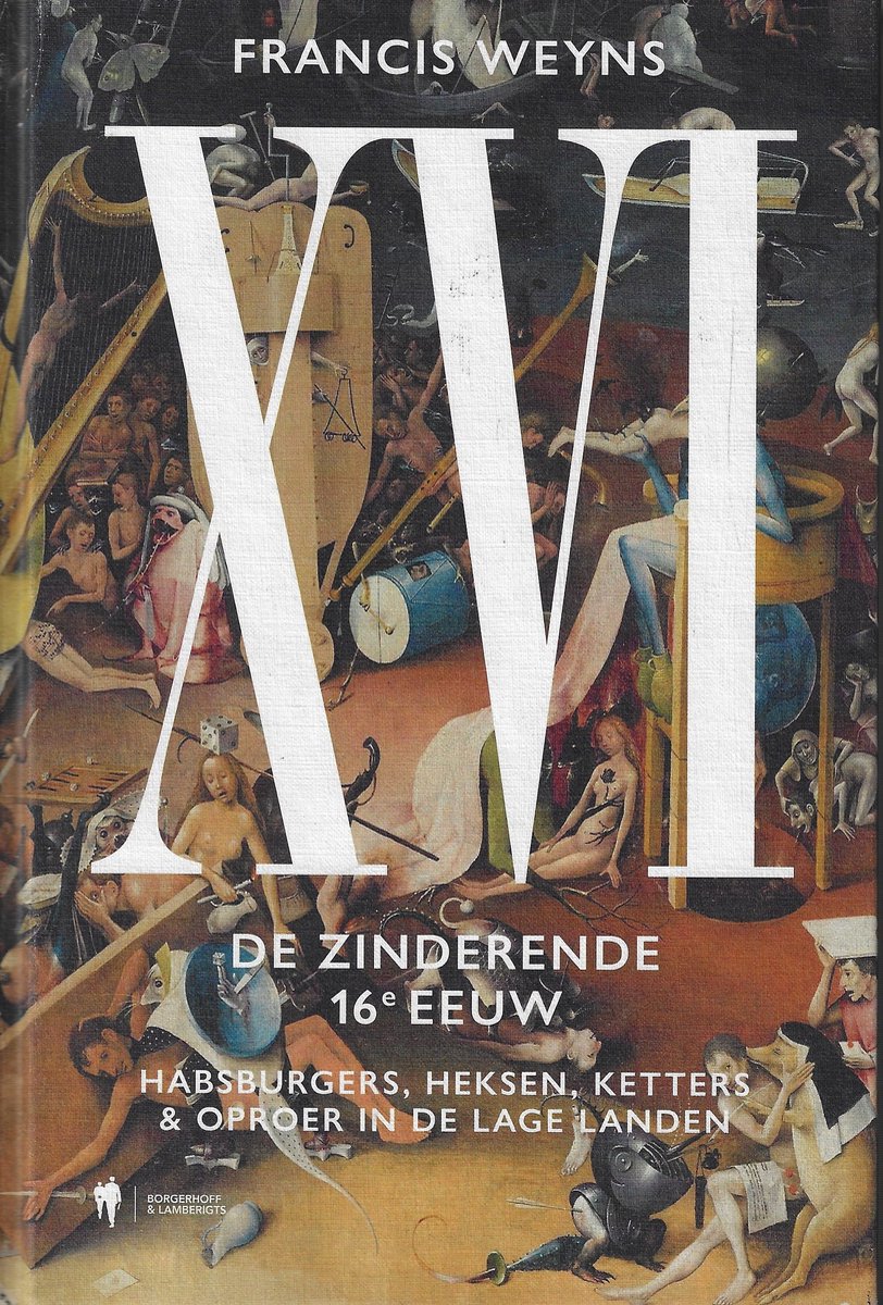 XVI. De zinderende 16de eeuw