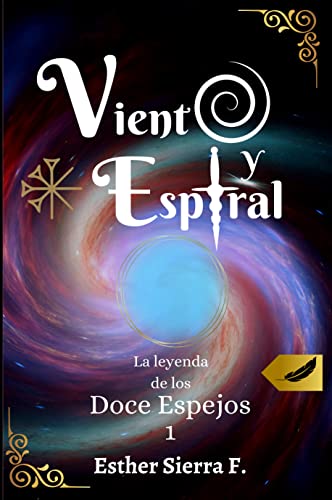 Viento y Espiral: La leyenda de los Doce Espejos 1