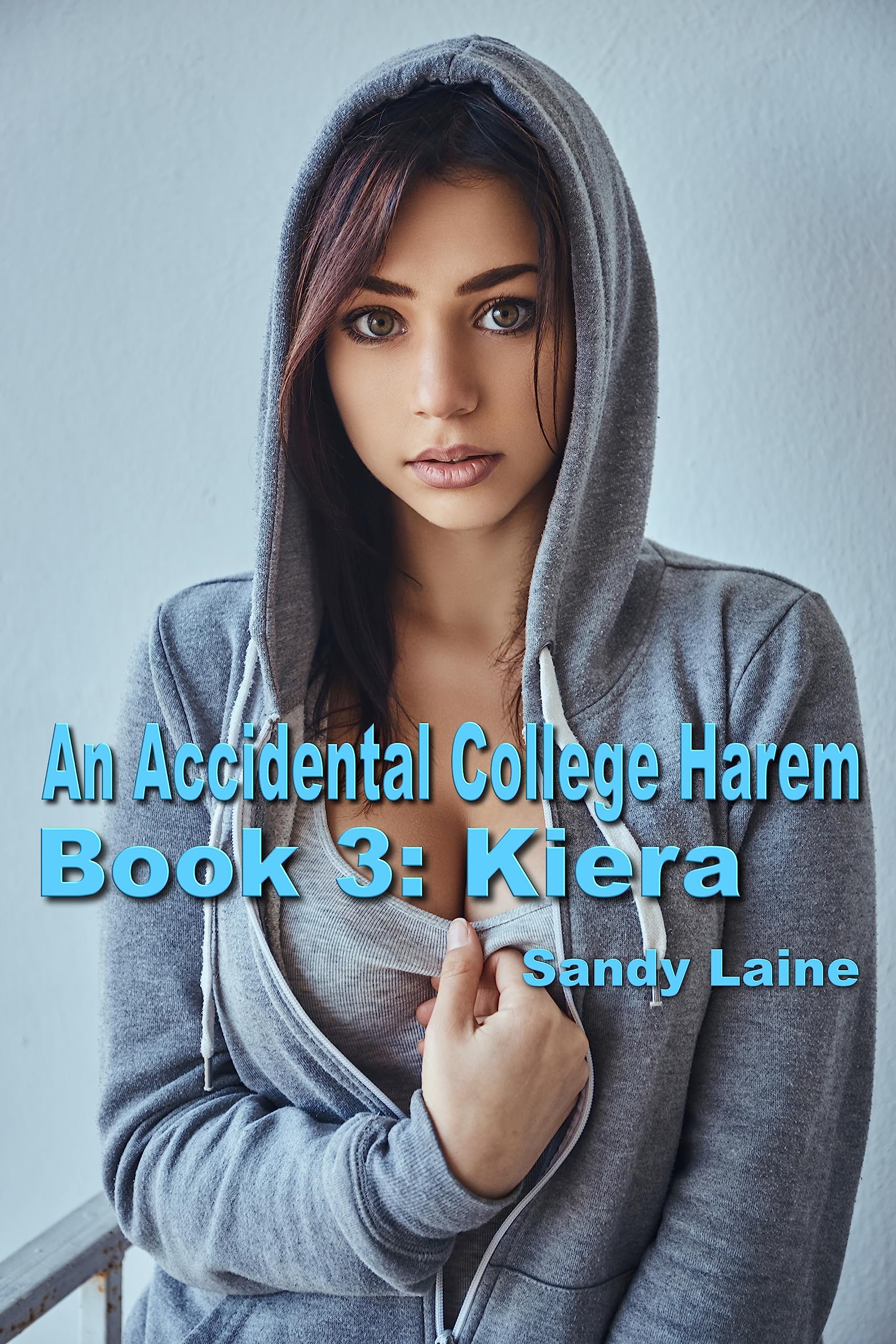 An Accidental College Harem Book 3: Kiera: A new adult erotic story